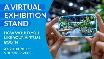 A Virtual Exhibition Stand: how would you like your virtual booth at your next virtual event?