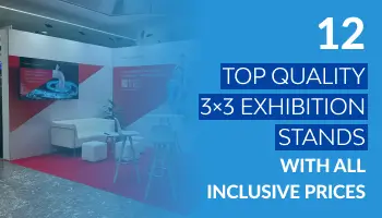 12 Top Quality 3×3 Exhibition Stand with all inclusive Prices