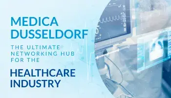 Medica Dusseldorf: The Ultimate Networking Hub for the Healthcare Industry